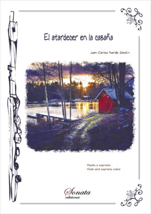 GARCÍA, J.C.: El atardecer en la cabaña · Flauta y Soprano