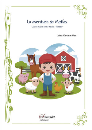 ESTEVE, L.: La aventura de Matías · Cuento musical para 3 flautas y narrador