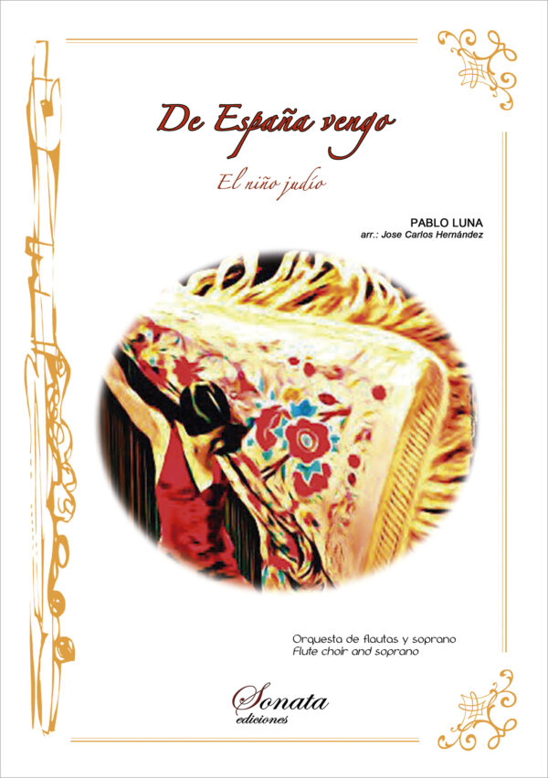 LUNA, P.: De España vengo - El niño judío (Orquesta de flautas y Soprano)