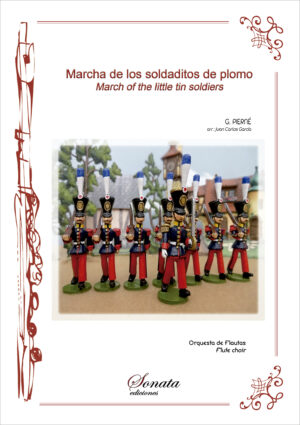 PIERNÉ, G.: Marcha de los soldaditos de plomo