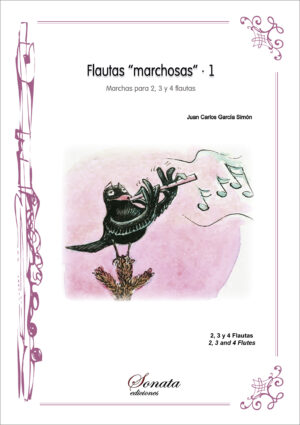 GARCÍA, J.C.: Flautas "marchosas", 1 · Marchas para 2, 3 y 4 flautas