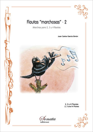 GARCÍA, J.C.: Flautas "marchosas", 2 - Marchas para 2, 3 y 4 flautas