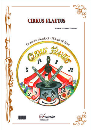 ESTEVE-ROSADO-SÁNCHEZ: Flute Cirkus - Cuento musical para 4 flautas y narrador