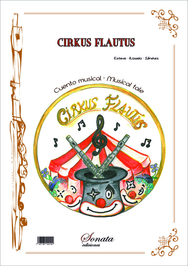 ESTEVE-ROSADO-SÁNCHEZ: Flute Cirkus - Cuento musical para 4 flautas y narrador