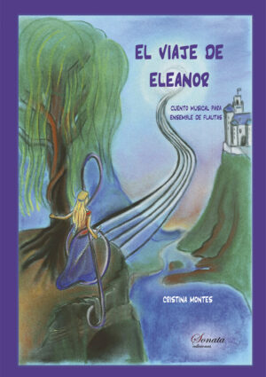 MONTES, C.: El viaje de Eleanor · Cuento musical para Ensemble de flautas
