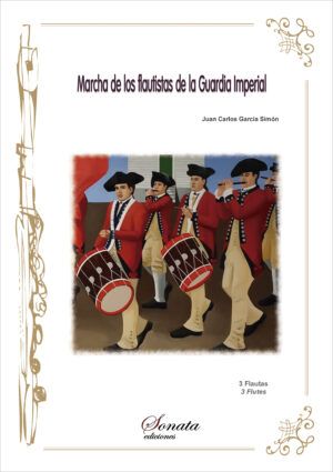 GARCIA, J.C.: Marcha de los flautistas de la Guardia Imperial